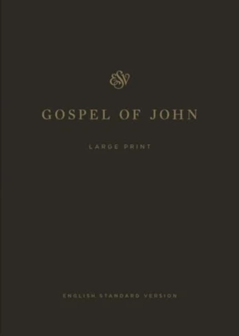 ESV Gospel of John, Large Print