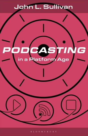 Podcasting in a Platform Age