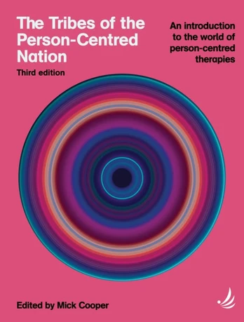 Tribes of the Person-Centred Nation, Third Edition