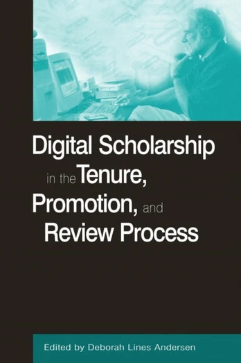 Digital Scholarship in the Tenure, Promotion and Review Process