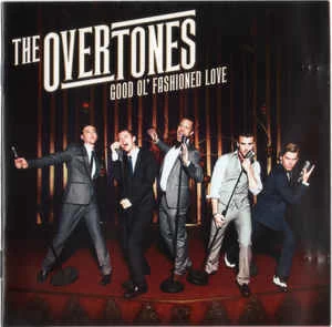 CD The Overtones - Good Ol' Fashioned Love