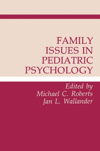 Family Issues in Pediatric Psychology