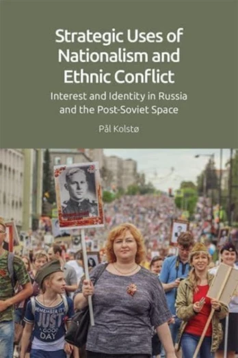 Strategic Uses of Nationalism and Ethnic Conflict