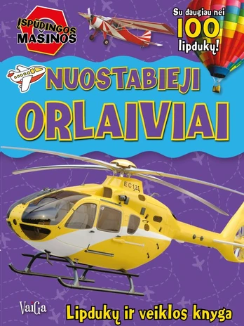 Nuostabieji orlaiviai. Lipdukų ir veiklos knyga