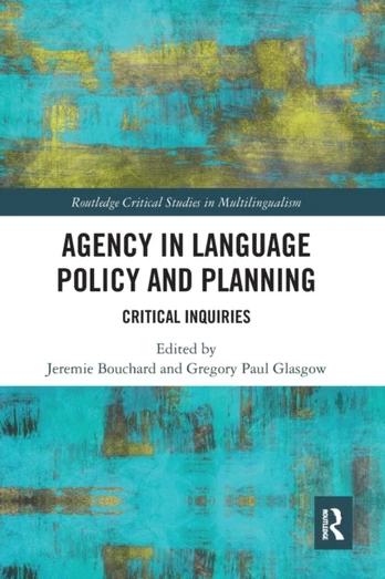 Agency in Language Policy and Planning: - Minkštas viršelis