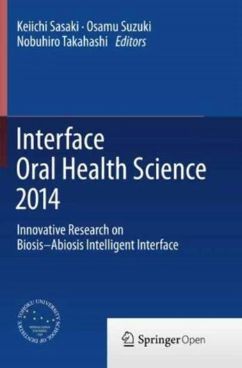Interface Oral Health Science 2014
