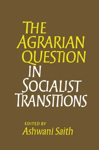 Agrarian Question in Socialist Transitions - Minkštas viršelis