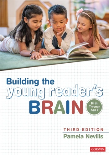 Building the Young Reader's Brain, Birth Through Age 8