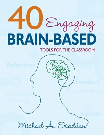 40 Engaging Brain-Based Tools for the Classroom - Minkštas viršelis