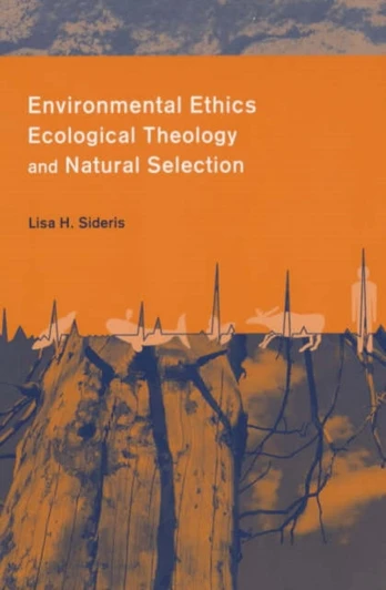 Environmental Ethics, Ecological Theology, and Natural Selection