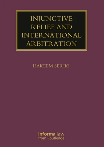 Injunctive Relief and International Arbitration