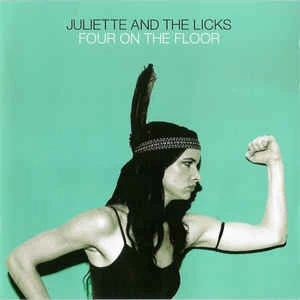 CD Juliette And The Licks* - Four On The Floor