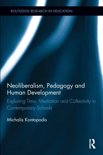 Neoliberalism, Pedagogy and Human Development