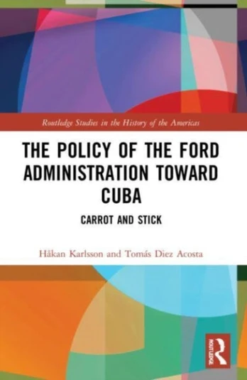 Policy of the Ford Administration Toward Cuba