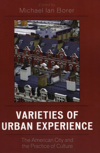 Varieties of Urban Experience