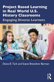 Project Based Learning in Real World U.S. History Classrooms kaina