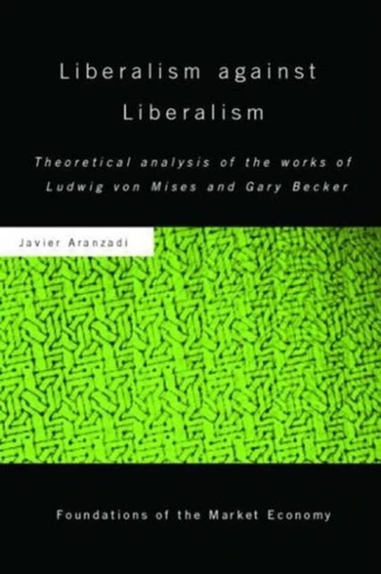 Liberalism against Liberalism