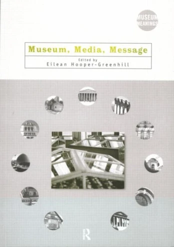 Museum, Media, Message
