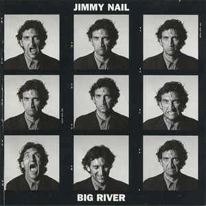CD Jimmy Nail - Big River