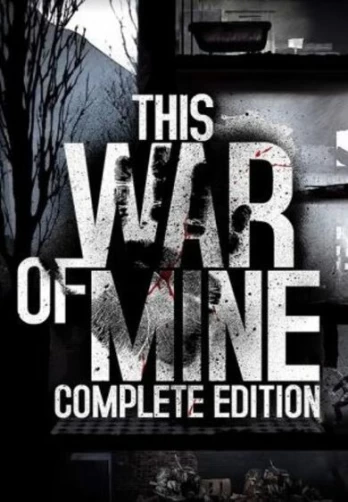 This War of Mine Complete Edition PC