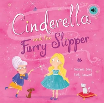 Cinderella and the Fluffy Slipper