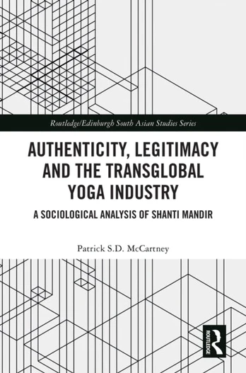 Authenticity, Legitimacy and the Transglobal Yoga Industry