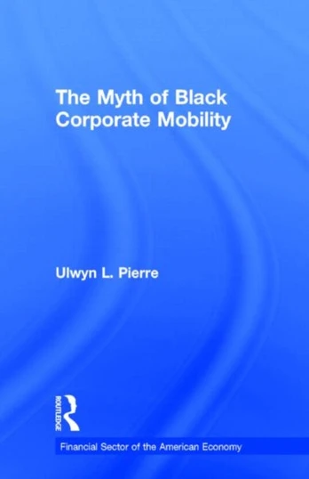 Myth of Black Corporate Mobility