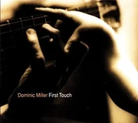 CD Dominic Miller – First Touch