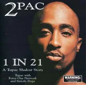 CD 2Pac - 1 In 21 - A Tupac Shakur Story