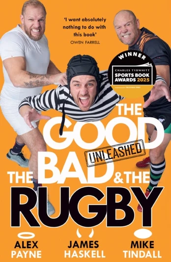 Good, the Bad & the Rugby – Unleashed
