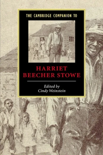 Cambridge Companion to Harriet Beecher Stowe