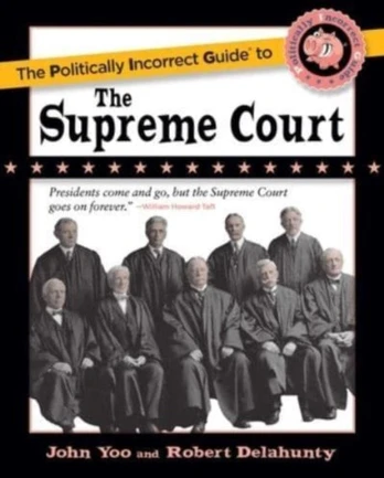 Politically Incorrect Guide to the Supreme Court