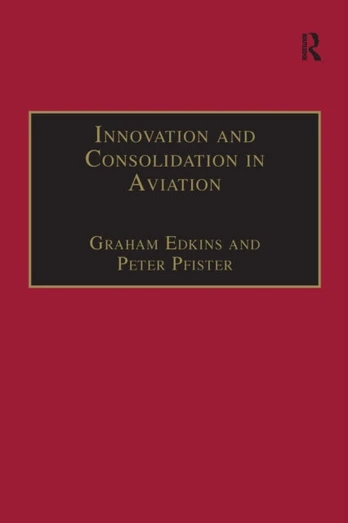 Innovation and Consolidation in Aviation
