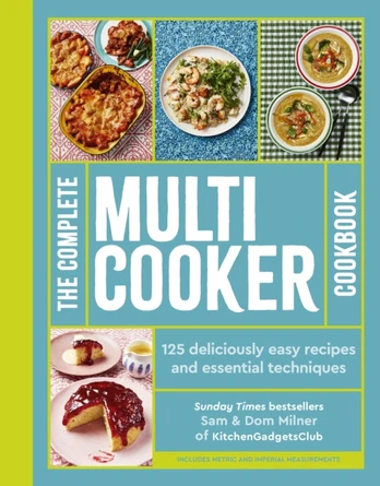 Complete Multicooker Cookbook