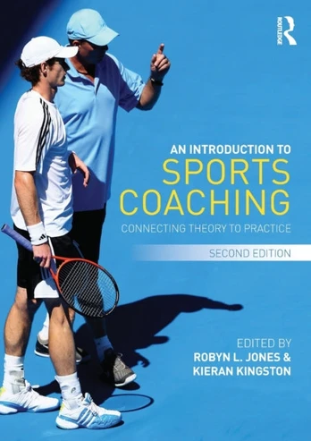 Introduction to Sports Coaching, Connecting Theory to Practice