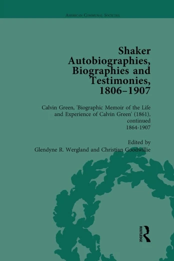 Shaker Autobiographies, Biographies and Testimonies, 1806-1907 Vol 3