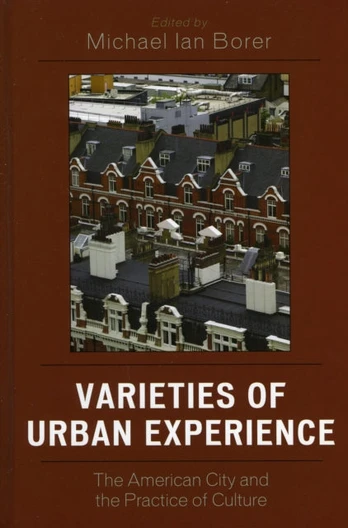 Varieties of Urban Experience