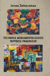 Technika monumentaliosios tapybos pamokose