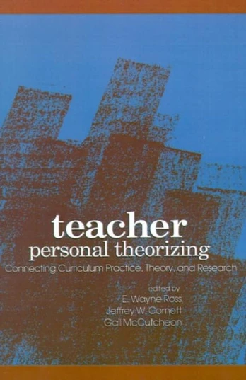 Teacher Personal Theorizing