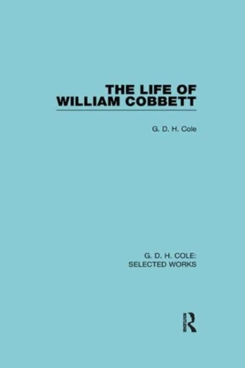 Life of William Cobbett - Minkštas viršelis