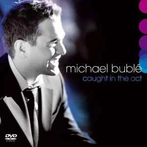 CD Michael Bublé - Caught In The Act