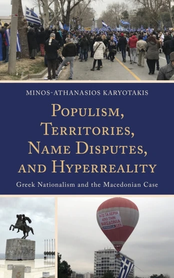 Populism, Territories, Name Disputes, and Hyperreality