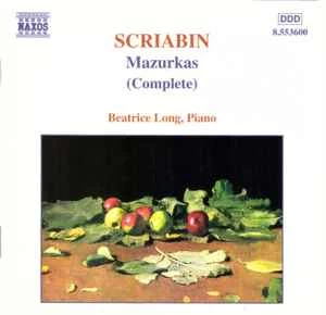 CD Scriabin* - & Beatrice Long - Mazurkas (Complete)