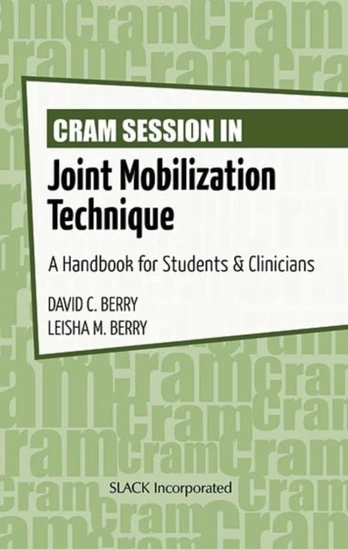 Cram Session in Joint Mobilization Techniques