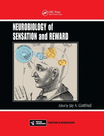 Neurobiology of Sensation and Reward