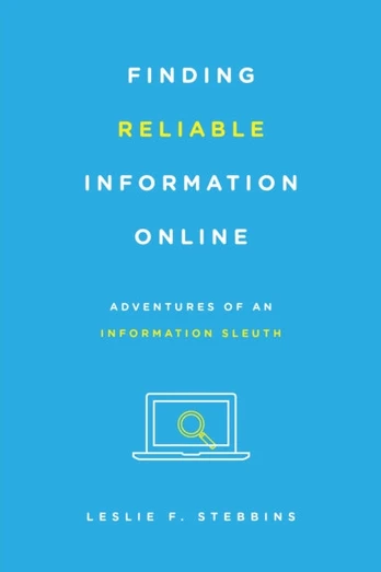 Finding Reliable Information Online