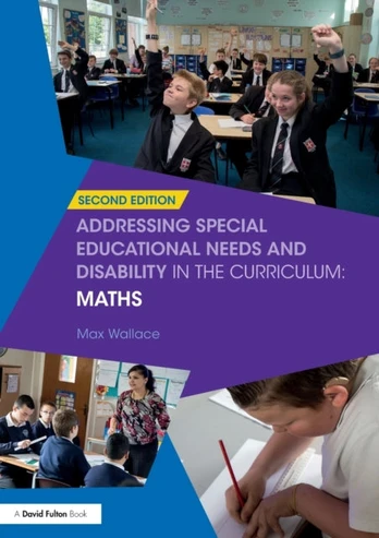 Addressing Special Educational Needs and Disability in the Curriculum: Maths