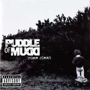 CD Puddle Of Mudd - Come Clean