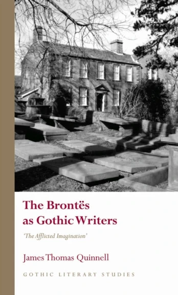 Brontes as Gothic Writers