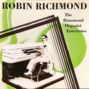 CD Robin Richmond - The Hammond Organist Entertains